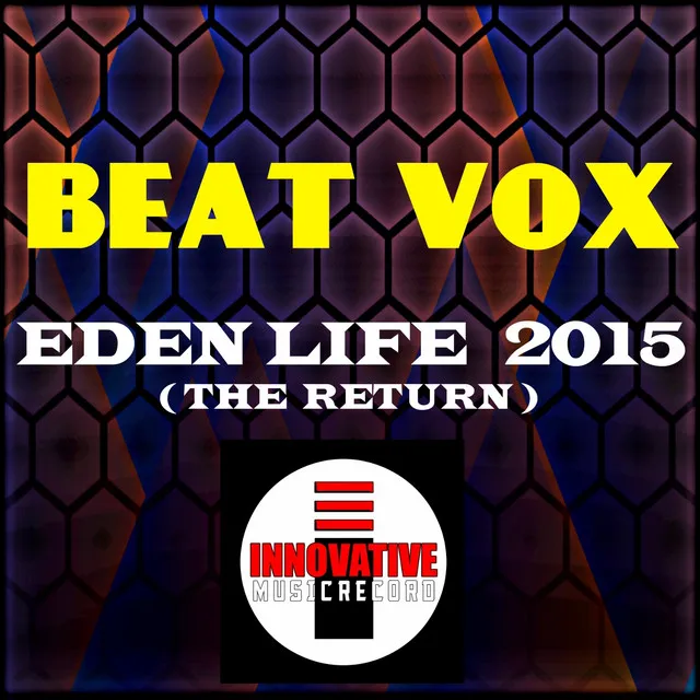 Eden Life 2015 - The Return