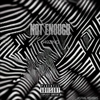 Not Enough by 649zino