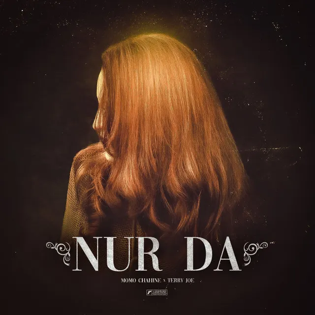 Nur da