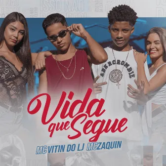 Vida Que Segue by Mc Vitin do LJ