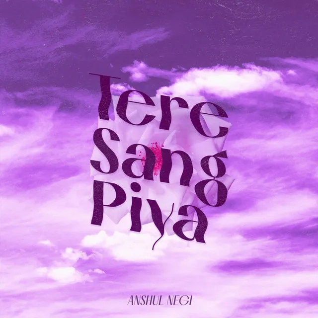 Tere Sang Piya