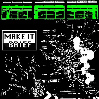 Make It Brief by DJ Dine & Dash