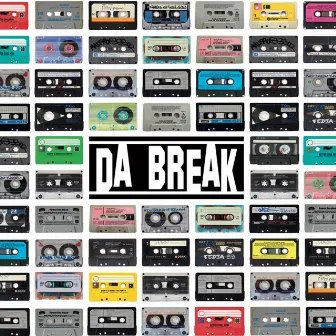 Da Break by Da Break