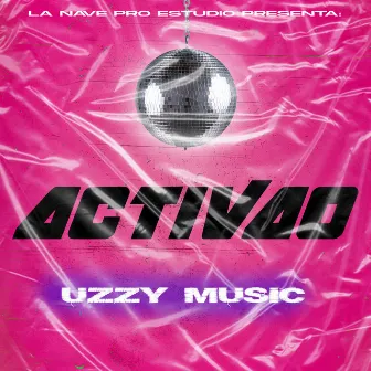 Activao by Uzzy Music