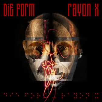 Rayon X (Deluxe Edition) by Die Form