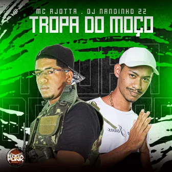 Tropa do Moço by MC RJOTTA