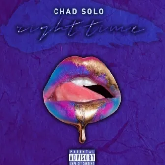 Right Time by Chad Solo