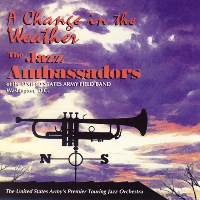 United States Army Field Band: A Change in the Weather