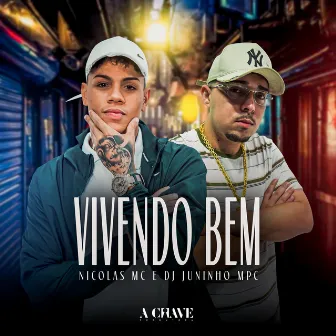 Vivendo Bem by Nicolas MC