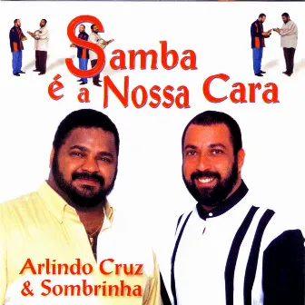 Samba é a Nossa Cara by Sombrinha