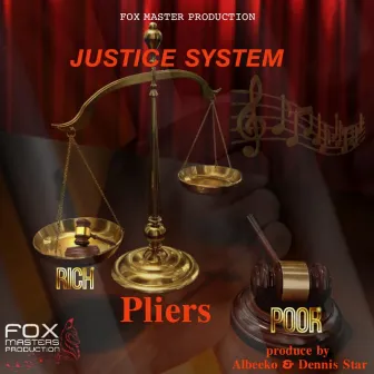 Justice System by Pliers