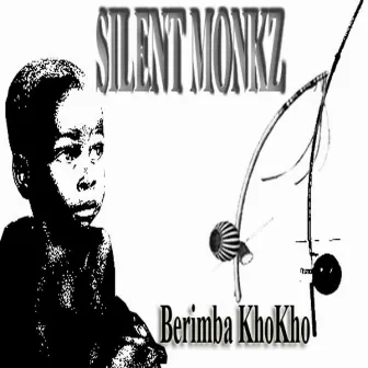 Berimba Khokho Suggestions by Silent Monkz