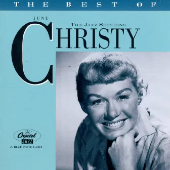 The Best Of June Christy: Jazz Sessions by June Christy