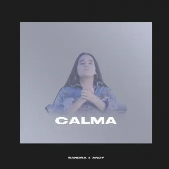 Calma by Sandra y Andy