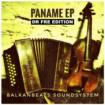 Paname (Dr Fre Edition) by BalkanBeats Soundsystem