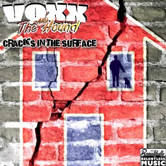 Cracks In The Surface by Voxx & The Hound