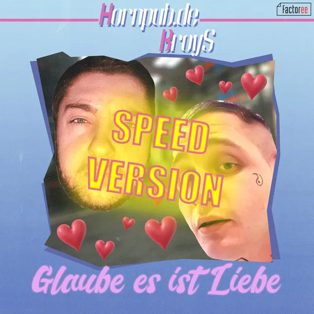 Glaube es ist Liebe - SPEED VERSION