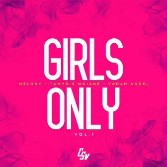 Girls Only, Vol. 1 by Melony