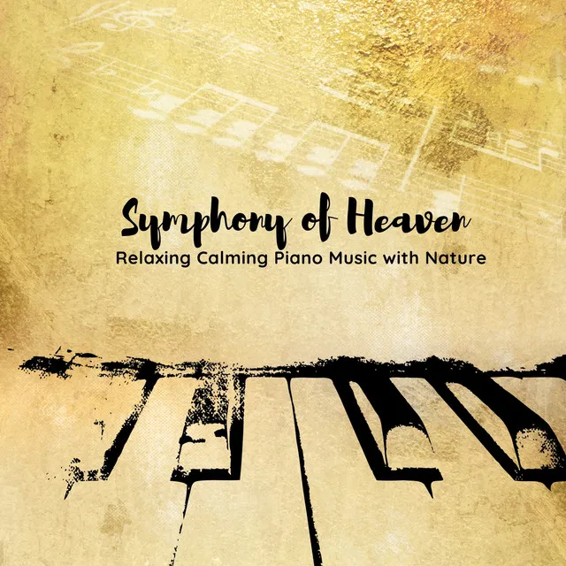 Symphony of Heaven: Relaxing Calming Piano Music with Nature