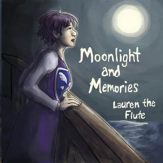 Moonlight and Memories by Lauren the Flute