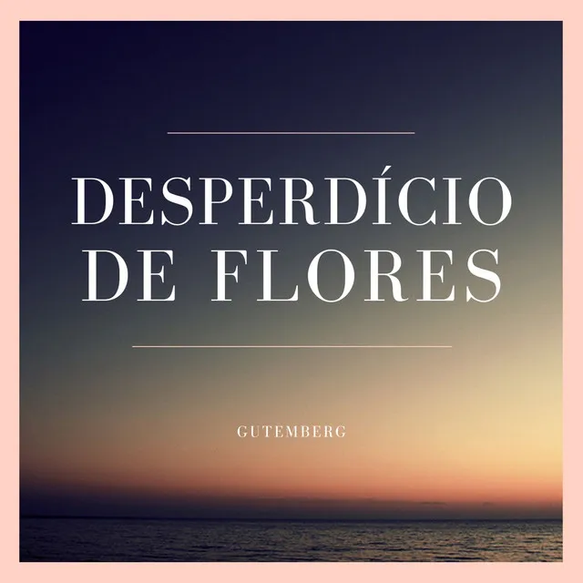 Desperdício de Flores