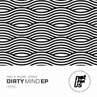 Dirty Mind EP by Gioc