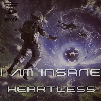 I Am Insane by Heartless