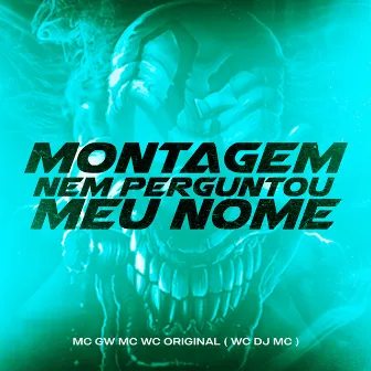 Nem Perguntou Meu Nome by WC DJ MC