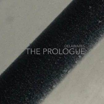 The Prologue by Delawares