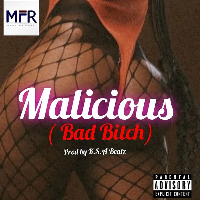 Malicious ( Bad Bitch ) - 2024 Remastered