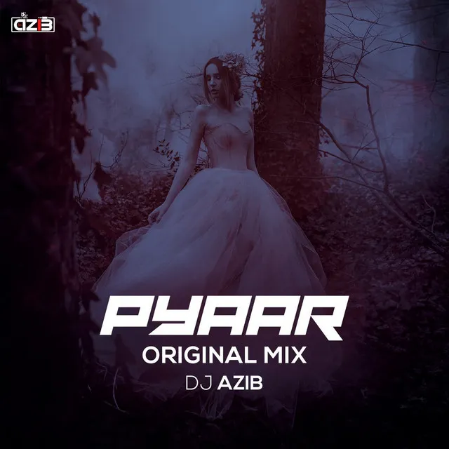 Pyaar (Original Mix)