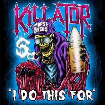 I Do This For by Killator