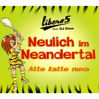 Neulich Im Neandertal (Atte Katte Nuwa) by Libero 5