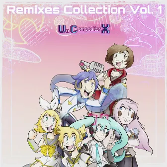 Remixes Collection, Vol. 1 by Un Compositor X