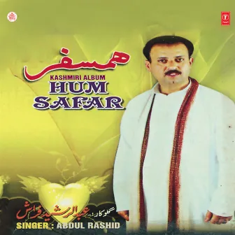 Hum Safar by Abdul Rashid Hafiz