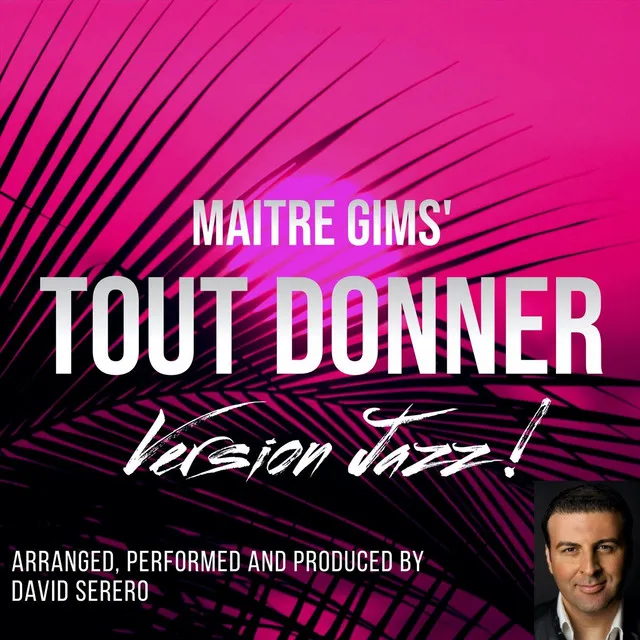 Tout Donner (Version Jazz)