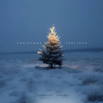 Christmas Feelings by Lawrence Flowers & Intercession