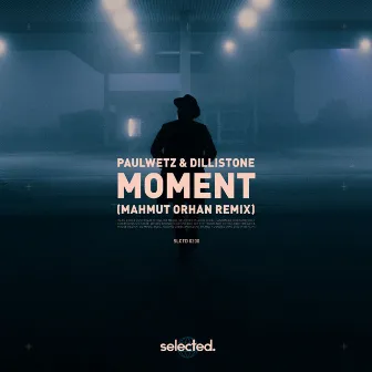 Moment (Mahmut Orhan Remix) by PaulWetz