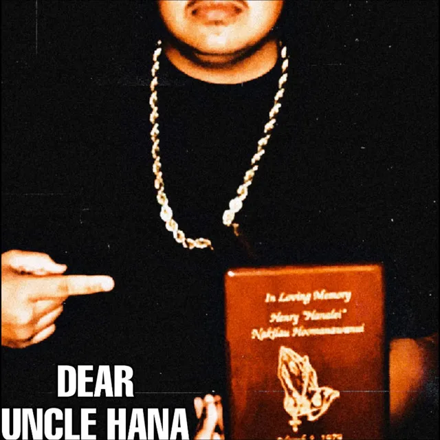 DEAR UNCLE HANA