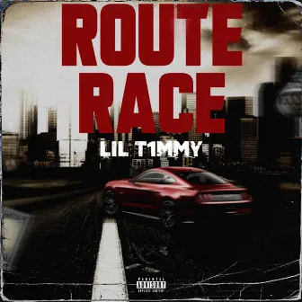 Route Race by Lil T1mmy