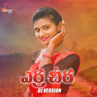 Yerra Cheera (DJ Version) by Madeen SK