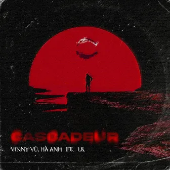 Cascadeur (feat. LK) [Lofi] by Vinny Vũ