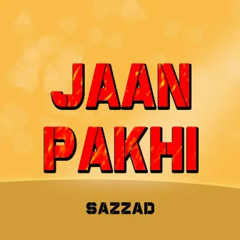 Jaan Pakhi by Sazzad