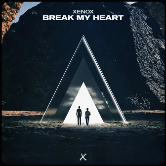 Break My Heart by Xenox