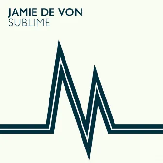 Sublime by Jamie de Von