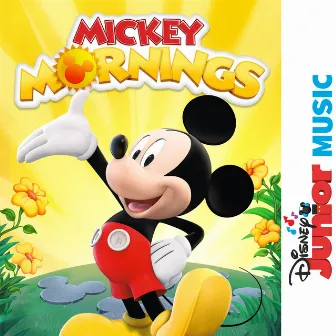 Disney Junior Music: Mickey Mornings by Mickey Mouse