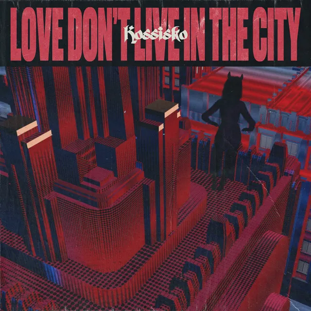 Love Don't Live In The City