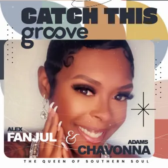 Catch this Groove by Chavonna Adams