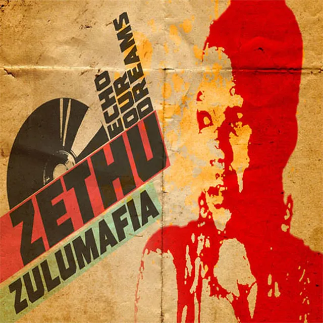 Echo Our Dreams - Zulu Reprise