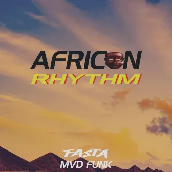 African Rhythm by Dj Fasta